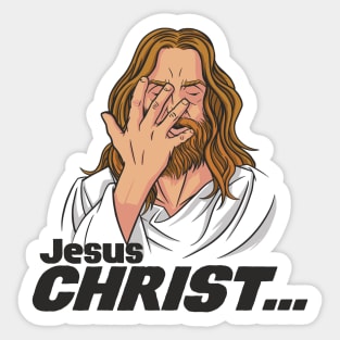 Jesus CHRIST // Funny Jesus Sticker